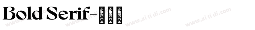 Bold Serif字体转换